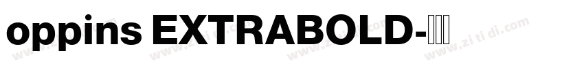 oppins EXTRABOLD字体转换 oppins EXTRABOLD字体转换
